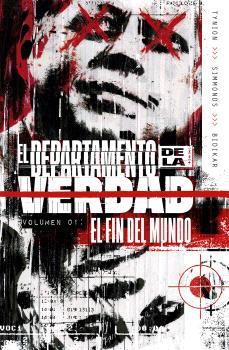 DEPARTAMENTO DE LA VERDAD 01, EL : EL FIN DEL MUNDO | 9788467949179 | TYNION IV, JAMES / SIMMONDS, MARTIN