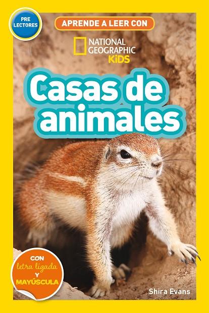 CASAS DE ANIMALES (APRENDE A LEER CON NATIONAL GEOGRAPHIC PRELECTORES) | 9788482988221 | EVANS, SHIRA