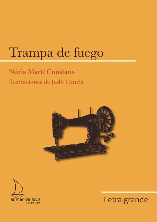 TRAMPA DE FUEGO (LETRA GRANDE) | 9788418378911 | MARTÍ CONSTANS, NÚRIA