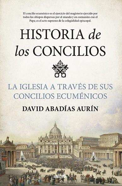 HISTORIA DE LOS CONCILIOS | 9788418414824 | ABADÍAS AURÍN, DAVID