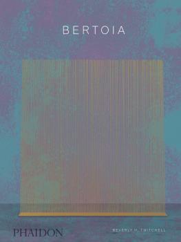 BERTOIA THE METALWORKER | 9780714878072 | TWITCHELL, BEVERLY H.