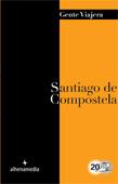 SANTIAGO DE COMPOSTELA : GENTE VIAJERA [2012] | 9788492963911 | AA.VV