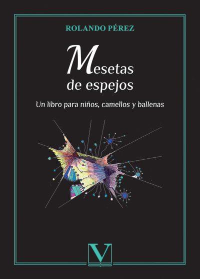 MESETAS DE ESPEJOS | 9788411360081 | PEREZ, ROLANDO