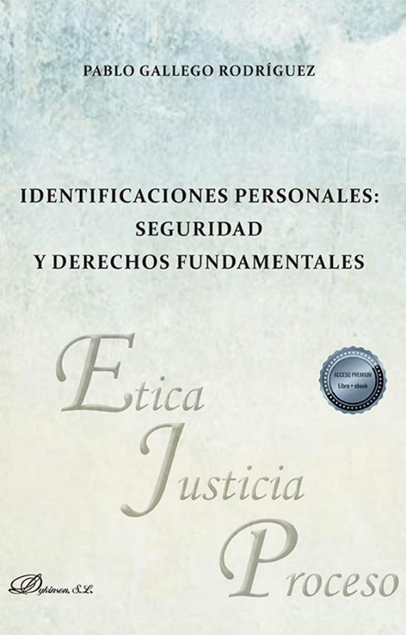 IDENTIFICACIONES PERSONALES. SEGURIDAD Y DERECHOS FUNDAMENTALES | 9788411706681 | GALLEGO RODRÍGUEZ, PABLO