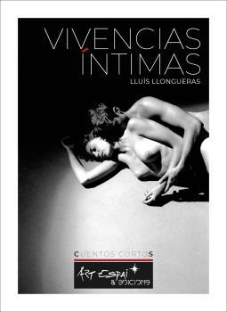 VIVENCIAS ÍNTIMAS | 9788417647032 | LLONGUERAS, LLUIS