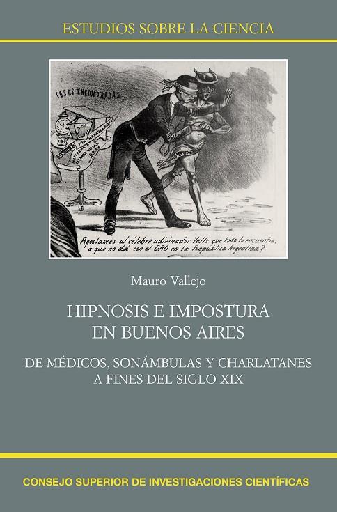 HIPNOSIS E IMPOSTURA EN BUENOS AIRES DE MEDICOS, SONAMBULA | 9788400107970 | VALLEJO, MAURO