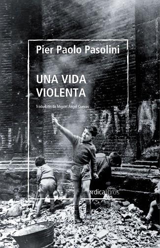 VIDA VIOLENTA, UNA | 9788419320254 | PASOLINI, PIER PAOLO