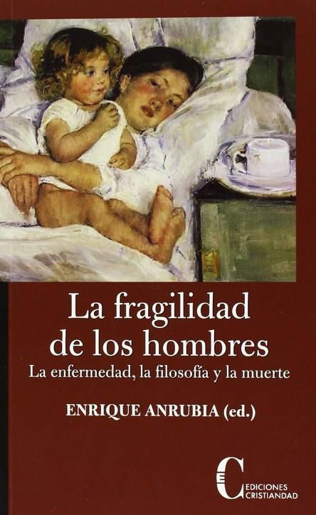FRAGILIDAD DE LOS HOMBRES, LA | 9788470575327 | ANRUBIA APARICI, ENRIQUE
