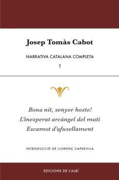 NARRATIVA CATALANA COMPLETA I | 9788415269717 | TOMÀS CABOT, JOSEP