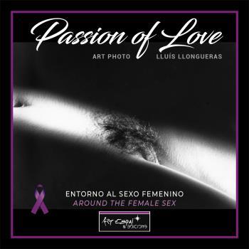 PASSION OF LOVE | 9788417647070 | LLONGUERAS, LLUIS