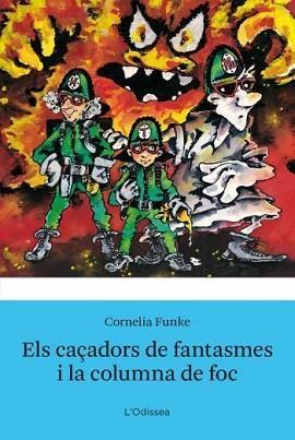 CAÇADORS DE FANTASMES I LA COLUMNA DE FOC, ELS | 9788499320762 | FUNKE, CORNELIA