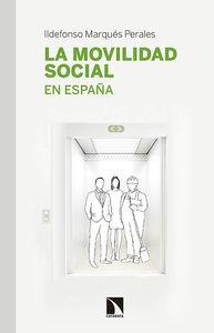 MOVILIDAD SOCIAL EN ESPAÑA, LA | 9788490970164 | MARQUES, ILDEFONSO