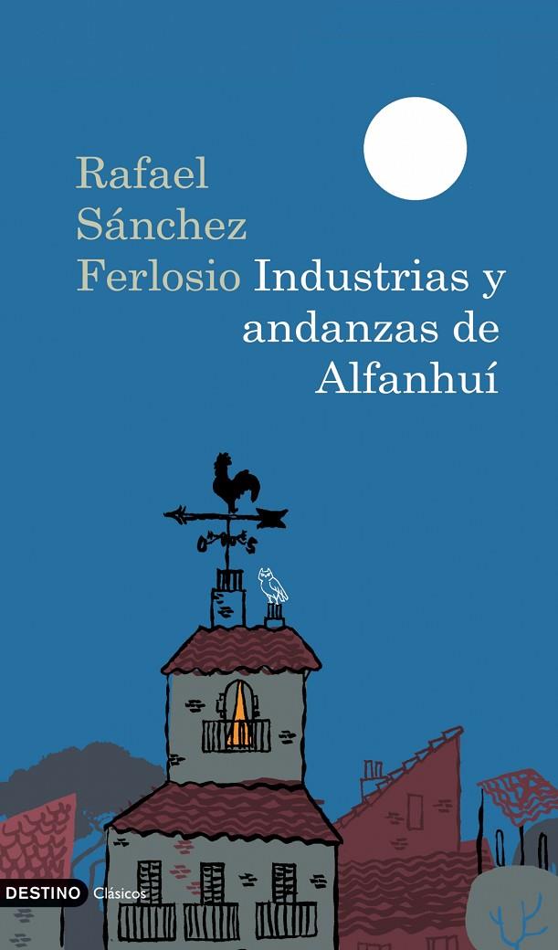 INDUSTRIAS Y ANDANZAS DE ALFANHUI | 9788423341887 | SANCHEZ FERLOSIO, RAFAEL