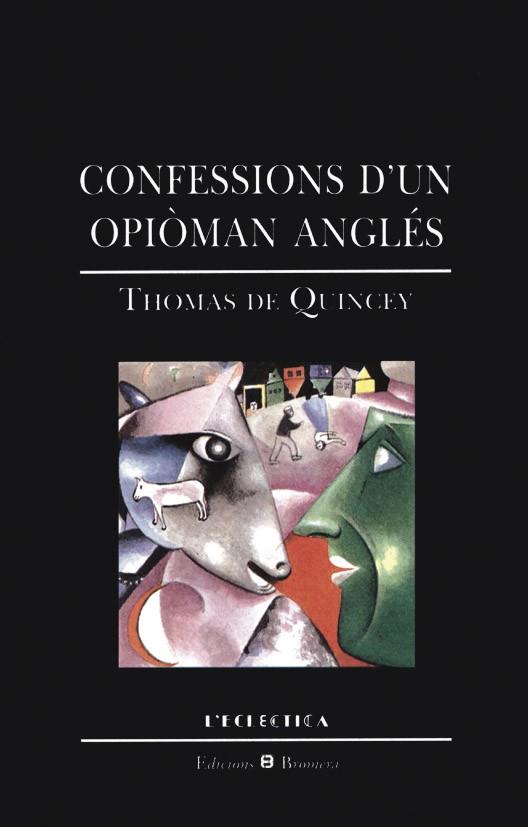 CONFESSIONS D'UN OPIÒMAN ANGLÉS | 9788476602164 | DE QUINCEY, THOMAS