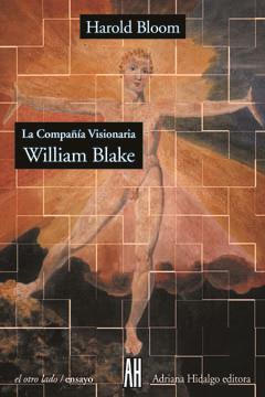 COMPAÑIA VISIONARIA I : WILLIAM BLAKE | 9789879396063 | BLOOM, HAROLD