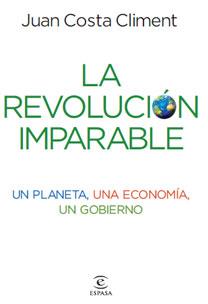 REVOLUCIÓN IMPARABLE, LA | 9788467032925 | COSTA, JUAN