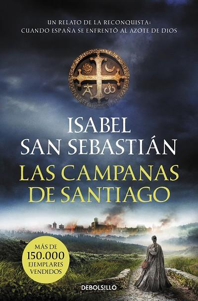 CAMPANAS DE SANTIAGO, LAS | 9788466357654 | SAN SEBASTIÁN, ISABEL