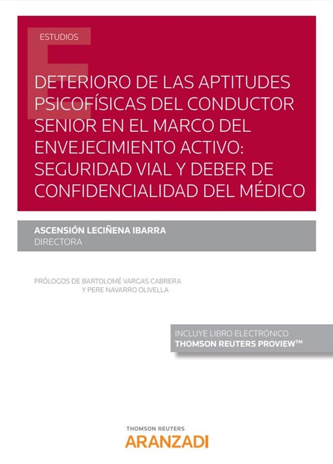 DETERIORO DE LAS APTITUDES PSICOFISICAS DEL CONDUCTOR SENIOR EN EL MARCO DEL ENVEJECIMIENTO... | 9788413469119 | LECIÑENA IBARRA, ASCENSION