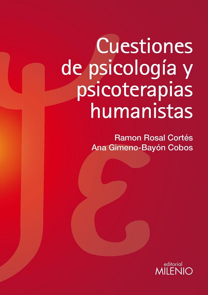 CUESTIONES DE PSICOLOGÍA Y PSICOTERAPIAS HUMANISTAS | 9788497435826 | ROSAL CORTÉS, RAMON / GIMENO-BAYÓN COBOS, ANA