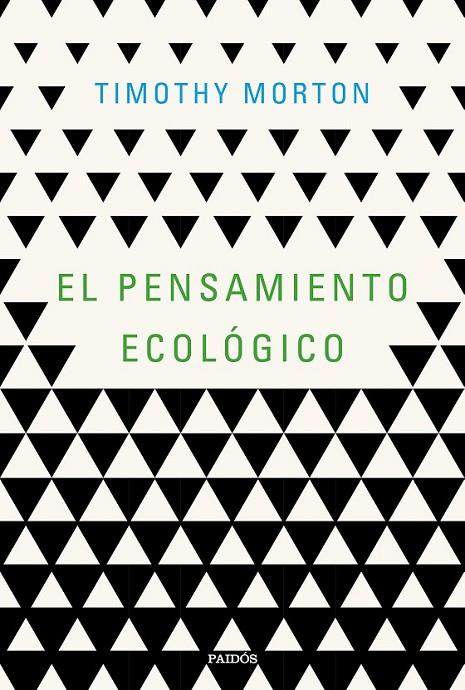 PENSAMIENTO ECOLÓGICO, EL | 9788449334870 | MORTON, TIMOTHY