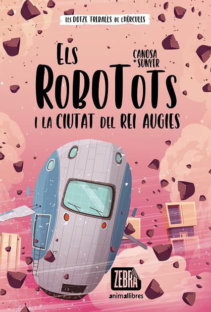 ROBOTOTS I LA CIUTAT DEL REI AUGIES, ELS | 9788418592652 | CANOSA, ORIOL