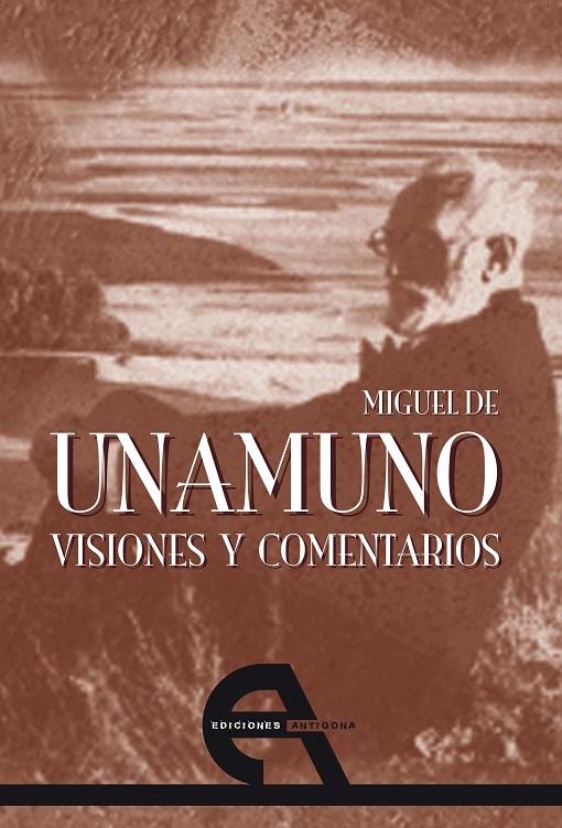 VISIONES Y COMENTARIOS | 9788492531219 | UNAMUNO, MIGUEL DE