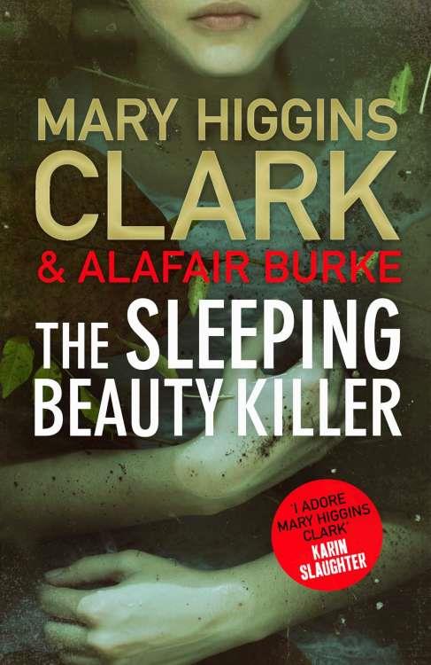 SLEEPING BEAUTY KILLER, THE | 9781471154225 | HIGGINS CLARK, MARY / BURKE, ALAFAIR