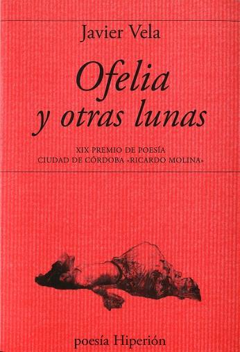 OFELIA Y OTRAS LUNAS | 9788490020005 | VELA, JAVIER