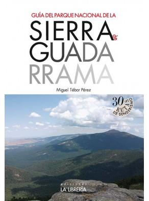 SIERRA DE GUADARRAMA, GUIA DEL PARQUE NATURAL | 9788498732313 | TÉBAR PÉREZ, MIGUEL