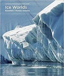ICE WORLDS. MUNDOS HELADOS | 9783741922220