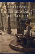 HERETARÀS LA RAMBLA | 9788497081542 | BOSCH, ALFRED