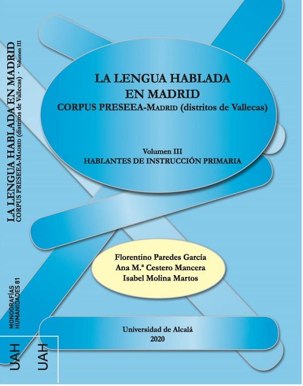LENGUA HABLADA EN MADRID, LA | 9788418254024 | CESTERO MANCERA, ANA MARÍA / MOLINA MARTOS, ISABEL / PAREDES GARCÍA, FLORENTINO