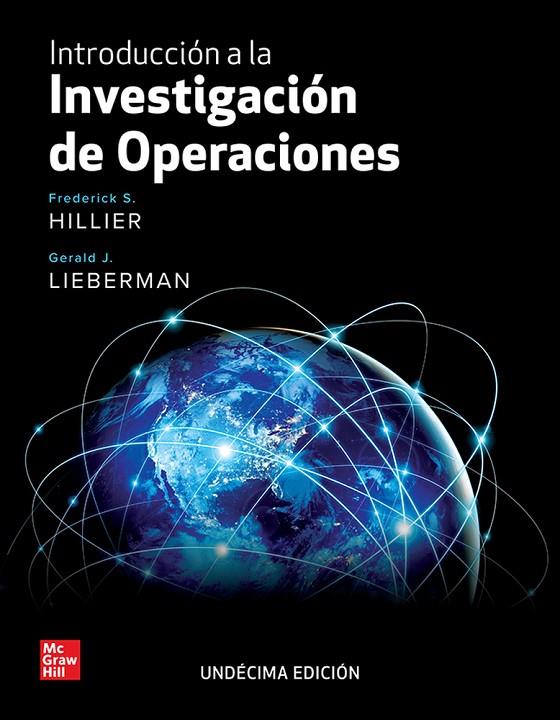INTRODUCCIÓN A LA INVESTIGACIÓN DE OPERACIONES (11 EDICIÓN) | 9781456291006 | HILLIER