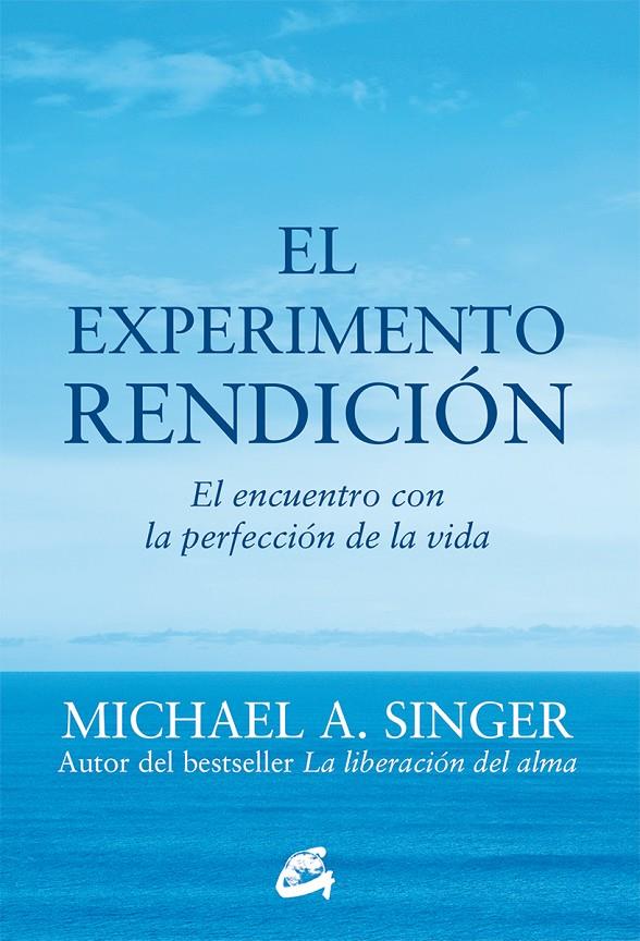 EXPERIMENTO RENDICIÓN, EL | 9788484456209 | SINGER, MICHAEL A.