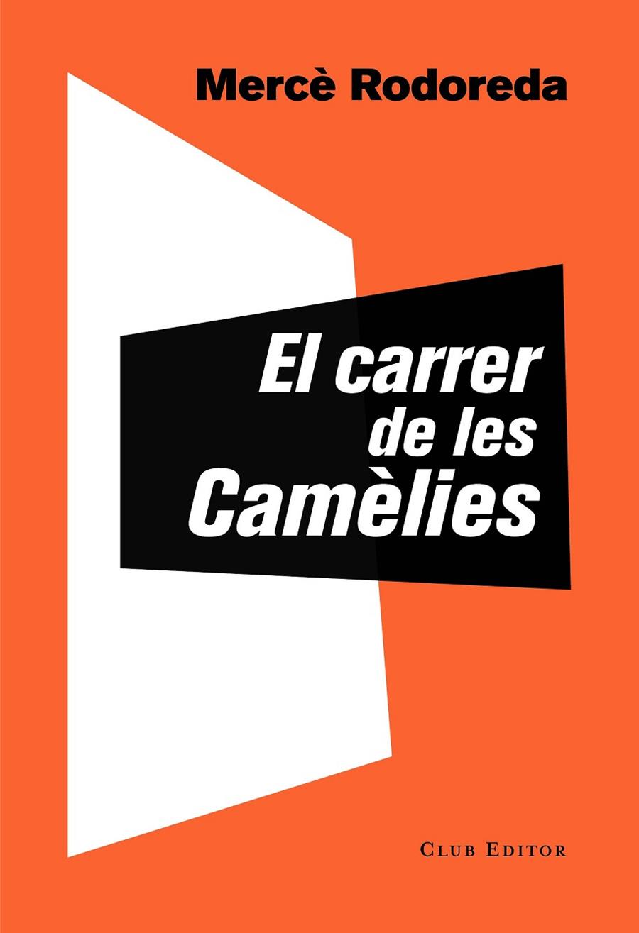 CARRER DE LES CAMÈLIES, EL | 9788473292757 | RODOREDA, MERCÈ