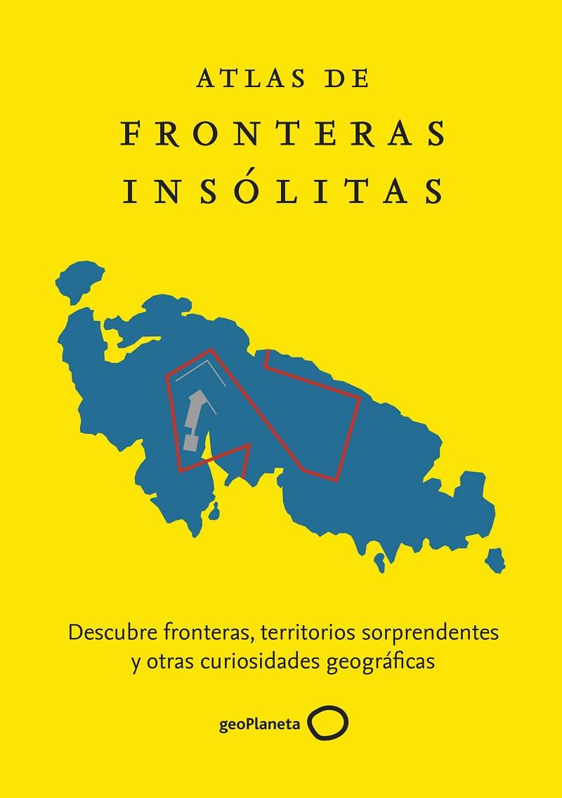 ATLAS DE FRONTERAS INSÓLITAS | 9788408229865 | NIKOLIC, ZORAN