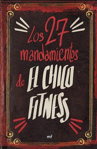 27 MANDAMIENTOS DE EL CHICO FITNESS, LOS | 9788427050273 | EL CHICO FITNESS