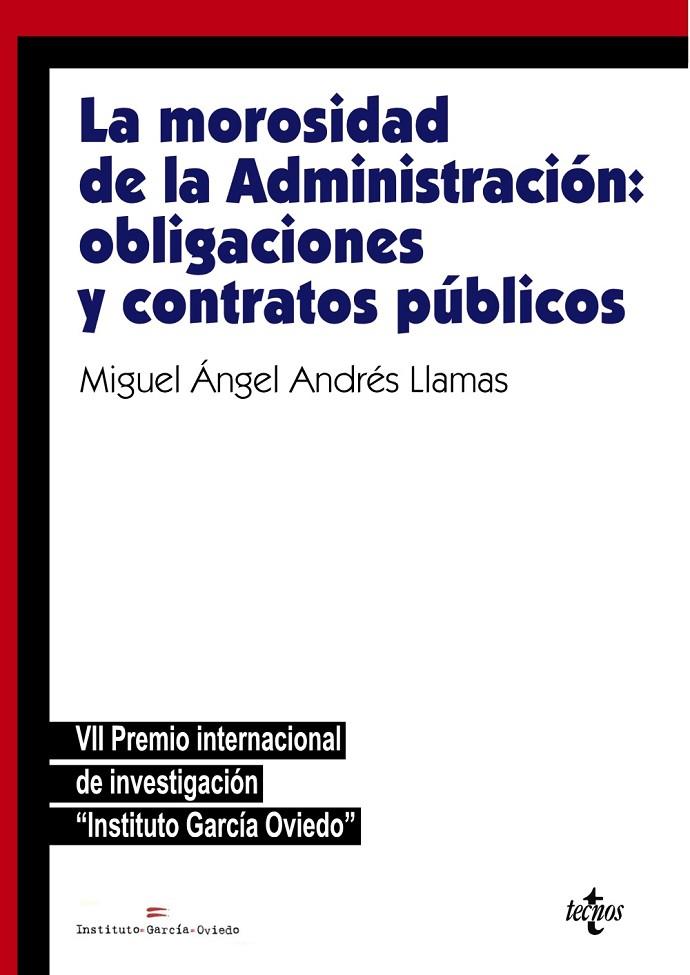 MOROSIDAD DE LA ADMINISTRACIÓN, LA : OBLIGACIONES Y CONTRATOS PÚBLICOS | 9788430983087 | ANDRÉS LLAMAS, MIGUEL ÁNGEL