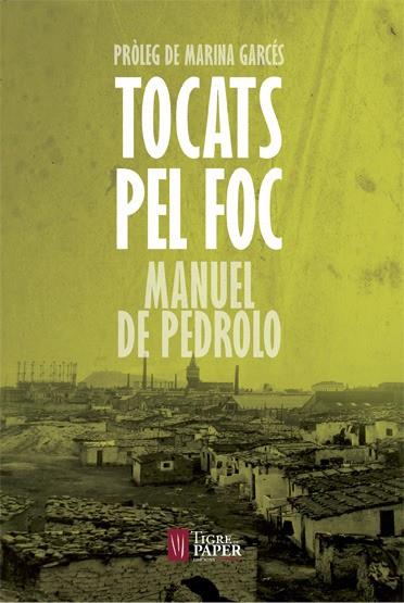TOCATS PEL FOC | 9788416855087 | DE PEDROLO, MANUEL