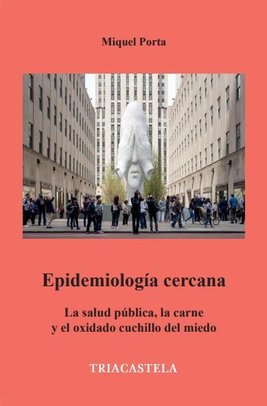 EPIDEMIOLOGIA CERCANA | 9788417252212 | PORTA, MIQUEL