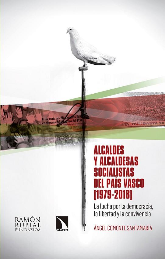 ALCALDES Y ALCALDESAS SOCIALISTAS DEL PAÍS VASCO (1979-2018) | 9788490976463 | COMONTE SANTAMARIA, ANGEL