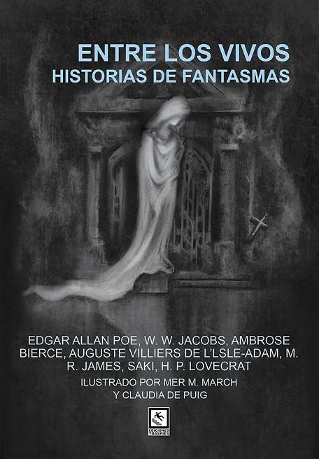 ENTRE LOS VIVOS. HISTORIAS DE FANTASMAS | 9788412435528 | POE, EDGAR ALLAN