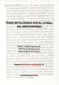 VIAGE METALÚRGICO POR EL LITORAL DEL MEDITERRÁNEO | 9788497493499 | DÍEZ DE REVENGA TORRES, PILAR / PUCHE LORENZO, MIGUEL ÁNGEL