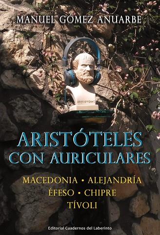 ARISTÓTELES CON AURICULARES | 9788412353785 | GOMEZ ANUARBE, MANUEL