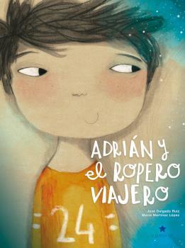 ADRIAN Y EL ROPERO VIAJERO | 9788418937156 | DELGADO, JOSÉ / MARTINEZ, MARIA