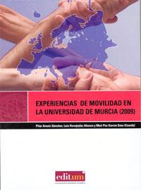 EXPERIENCIAS DE MOVILIDAD EN LA UNIVERSIDAD DE MURCIA (2009) | 9788483719992 | ARNAIZ SÁNCHEZ, PILAR