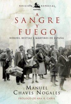 A SANGRE Y FUEGO | 9788467035667 | CHAVES NOGALES, MANUEL