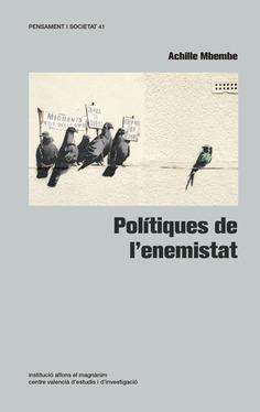 POLÍTIQUES DE L'ENEMISTAT | 9788478227921 | MBEMBE, ACHILLE