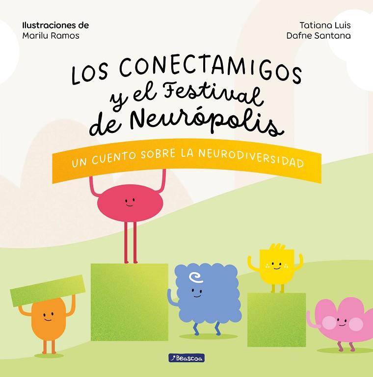 CONECTAMIGOS Y EL FESTIVAL DE NEURÓPOLIS, LOS | 9788448867751 | LUIS, TATIANA / SANTANA, DAFNE