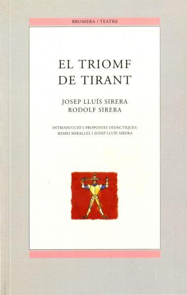 TRIOMF DE TIRANT, EL | 9788476604212 | MIRALLES TOMÀS, REMEI / SIRERA TURÓ, JOSEP LLUÍS